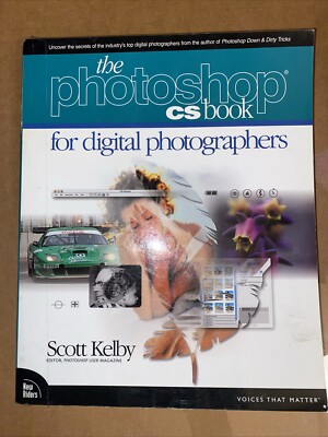 THE PHOTOSHOP CS BOOK FOR DIGITAL PHOTOGRAPHERS By Scott Kelby FREESHIP
