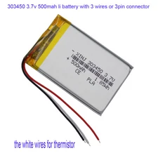 3.7V 500mAh 1.85Wh Li Battery 303450 JST 3pin Connector NTC Thermistor 3-Wires