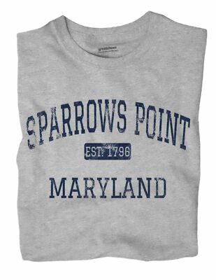 Sparrows Point Maryland MD T-Shirt Baltimore City EST