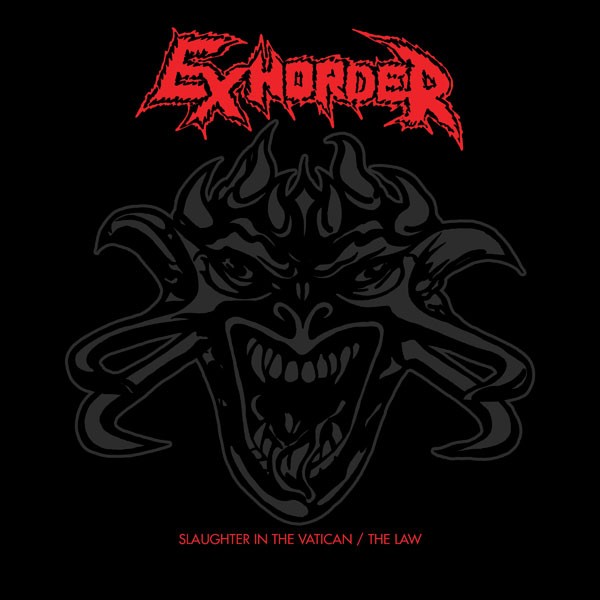 Exhorder Slaughter In The Vatican/the Law - 2cd Edition 2CD New 5013929020160