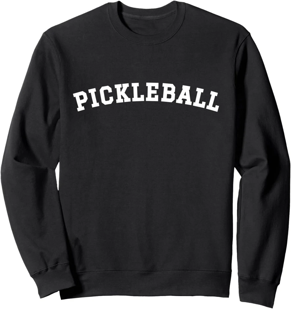Pickleball Women Men Pickleball Lover Pickleball Gift Sweatshirt