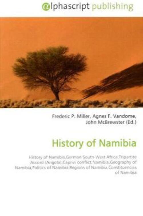 Thumbnail - Frederic P. Miller (u. A.) | History Of Namibia | Taschenbuch |