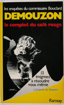 Die Verschwörung des roten Kaffees und andere Nachrichten Alain Demouzon 1984