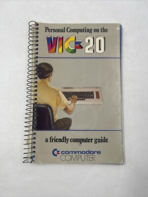 Personal computing on the Vic-20 A Friendly Computer Guide 5th Edition 1982
