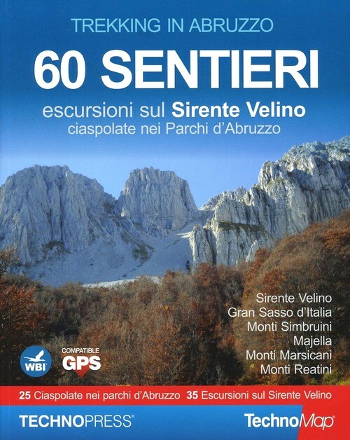 TREKKING IN ABRUZZO 60 SENTIERI. ESCURSI AA.VV.