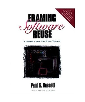 Framing Software Reuse: Lessons from the Real World 