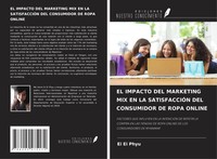 Ei Ei Phyu | EL Impacto DEL Marketing MIX EN LA SatisfacciÓN DEL Consumidor...