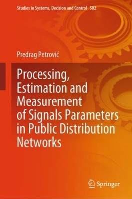 Petrovic - Processing Estimation and Measurement of Signals Parameter - X555z