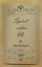 Elizabeth Knight | Spirit Within Me | Taschenbuch | Englisch (2008)