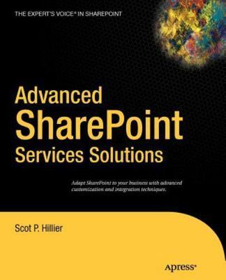 Advanced Sharepoint Services Solutions by Hillier, Scot P.