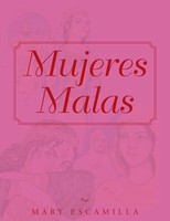 Mary Escamilla | Mujeres Malas | Taschenbuch | Spanisch (2024) | Palibrio