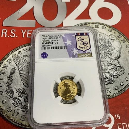 2026 Ascension Gold5$Eagle USA 250 Privy First day of issue reverse proof 70 NGC