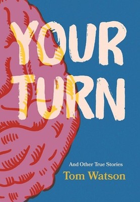 Your Turn by Tom Watson Hardcover Book