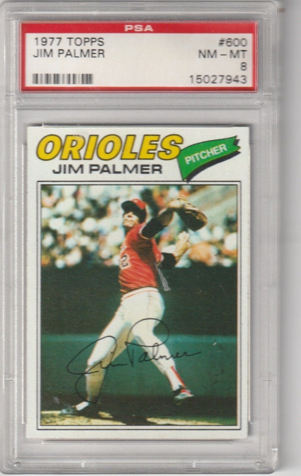 1977 Topps Jim Palmer #600, PSA NM-MT 8