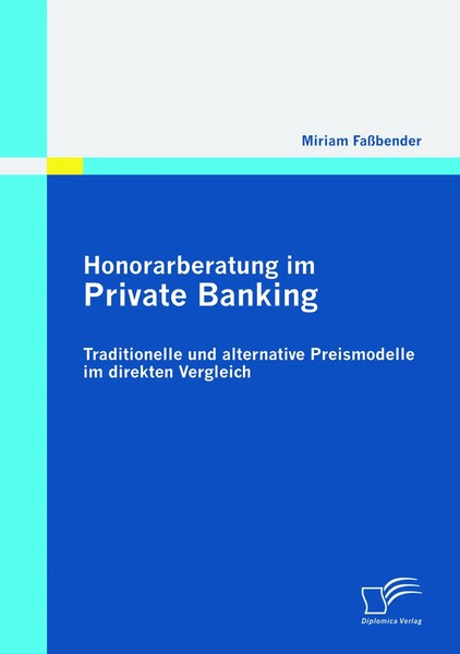 Miriam FaßBender | Honorarberatung Im Private Banking: Traditionelle Und...-image