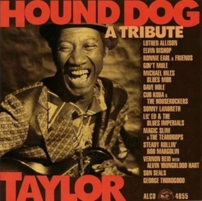 HOUND DOG TAYLOR - A TRIBUTE - GOV'T MULE - ALLISON - THOROGDOO - CD