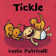 Tickle: (A Playful Story of Family Bonding and Giggles for Babies and Toddle...