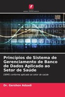 Gershon Adzadi | PrincíPios Do Sistema De Gerenciamento De Banco De Dados...