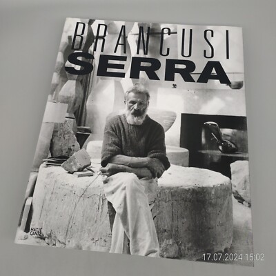 Brancusi/Serra ~ A Handbook of Possibilities [2011] Kunst Plastiken Museumsausg