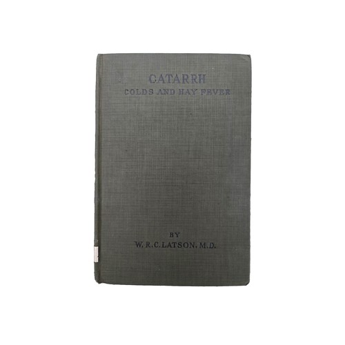 Catarrh Colds And Hay Fever W.R.C. Latson 1911 Antique Medical Book