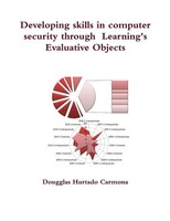 Dougglas Hurtado Carmona | Developing Skills In Computer Security Through...