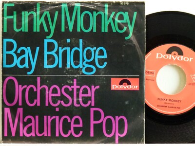 Orchester Maurice Pop -Funky Monkey / Bay Bridge  D-1968  Polydor 53 070