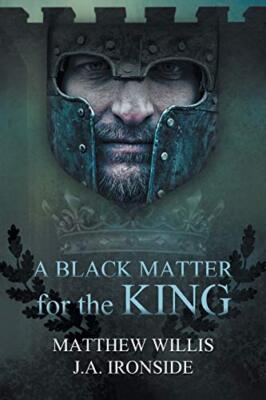 A Black Matter for the King Matthew Willis New Book 9781946409461