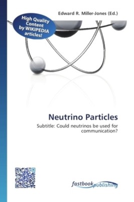 Neutrino Particles | Subtitle: Could neutrinos be used for communication? | Buch
