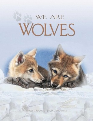 We Are Wolves by Molly Grooms Hardcover Book