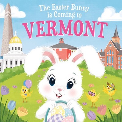 The Easter Bunny Is Coming to Vermont by Eric James (English) Hardcover Book