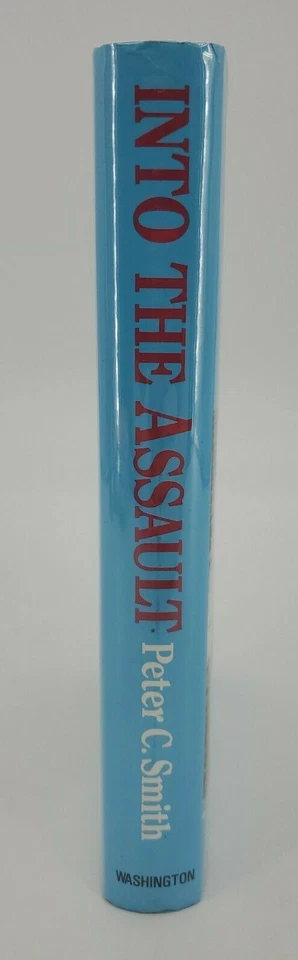 Into the Assault: Famous Dive-bomber Aces of the ... Smith, Peter C. 1985 HC/DJ - Image 2 of 4