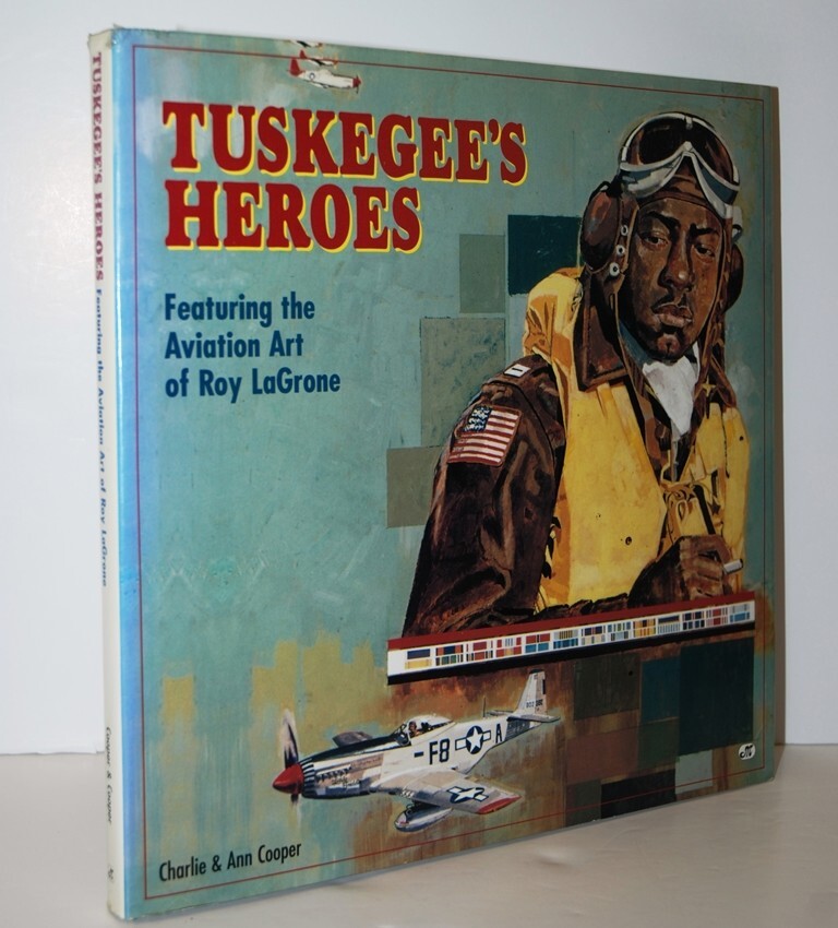 Tuskegee's Heroes Black Airmen WWII 1st Edition Hardcover Motorbooks Int 1996