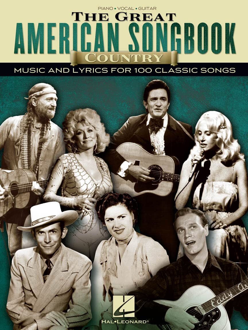The Great American Songbook Country Music And Lyrics For 100 Classic Songs the N