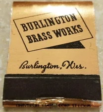 Burlington brass Works Burlington Wisconsin vintage matchbook full unstruck 30's