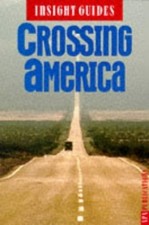 Crossing America Insight Guide by Unknown Paperback / softback Book The Fast
