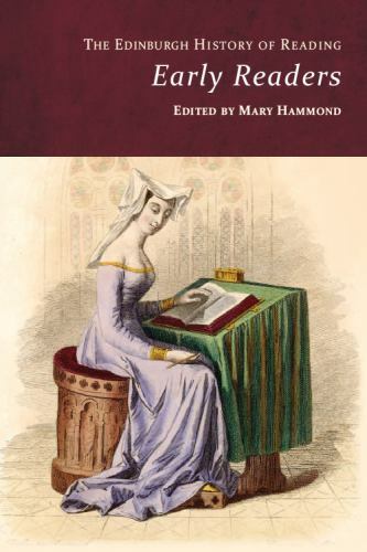 The Edinburgh History of Reading Ser.: Edinburgh History of Reading : Early ...