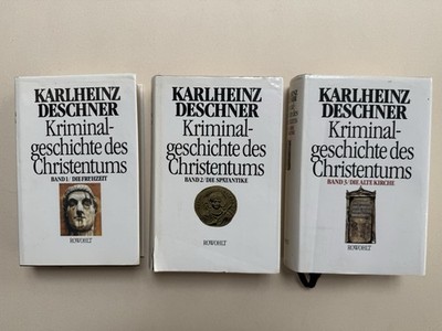 Kiminalgeschichte des Christentums, Karlheinz Deschner, Band 1-3 Rowolt
