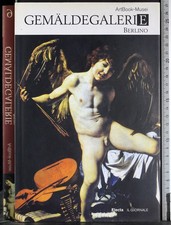ARTBOOK MUSEI 6. GEMALDEGALERIE. BERLINO. AA.VV. ELECTA/ IL GIORNALE.