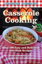 Monica Musetti-Carlin Casserole Cooking: Country Comfort (Paperback)