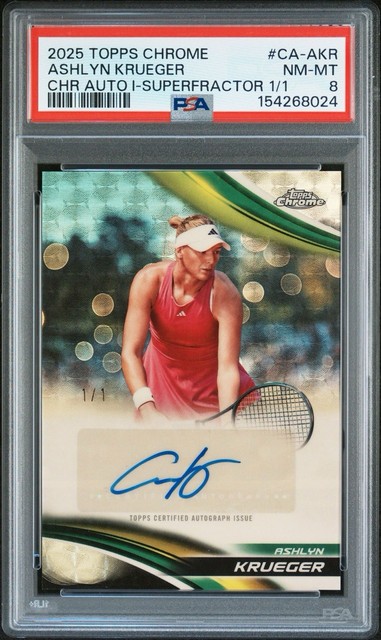 Ashlyn Krueger 2025 Topps Chrome Tennis Superfractor Auto 1/1 PSA 8