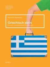 Griechisch aktiv | Ein Lehr- und Arbeitsbuch ...