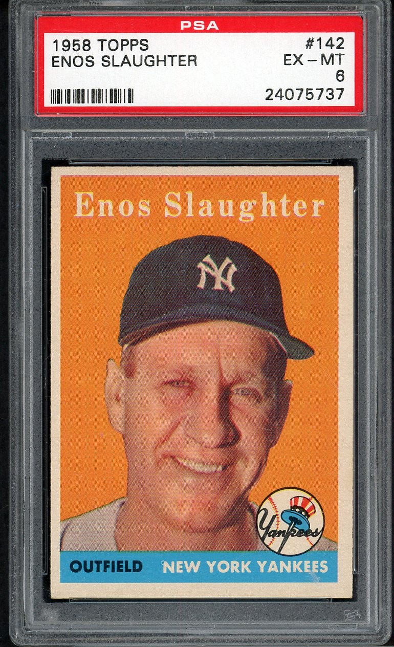 1958 TOPPS #142 ENOS SLAUGHTER YANKEES PSA 6 EX-MT 547510 (KYCARDS)