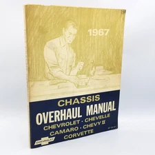 1967 Chevrolet Chassis Overhaul Manual ST 131-67 – Original Factory Edition