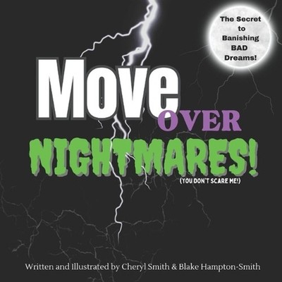 Move Over Nightmares! by Blake Bear Kim Hampton-Smith Paperback Book