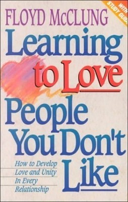 Learning to Love People You Don't Li..., McClung, Floyd