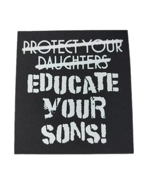 Protect Daughters Educate Your Sons Patch Abzeichen Stoff bedruckt groß Punk Metal