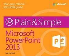 Microsoft PowerPoint 2013 Paperback Nancy Muir