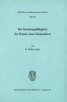 Die ErstattungsfäHigkeit Der Kosten Eines InkassobüRos. Wolfgang JäCkle