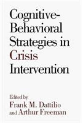 Cognitive-Behavioral Strategies in Crisis Intervention Hardcover