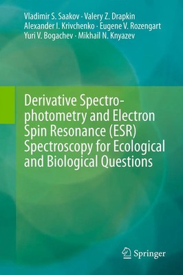 Vladimir S. Saakov (u. a.) | Derivative Spectrophotometry and Electron Spin...